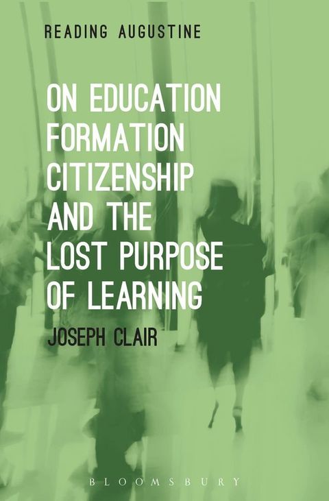 On Education, Formation, Citizenship and the Lost Purpose of Learning(Kobo/電子書)