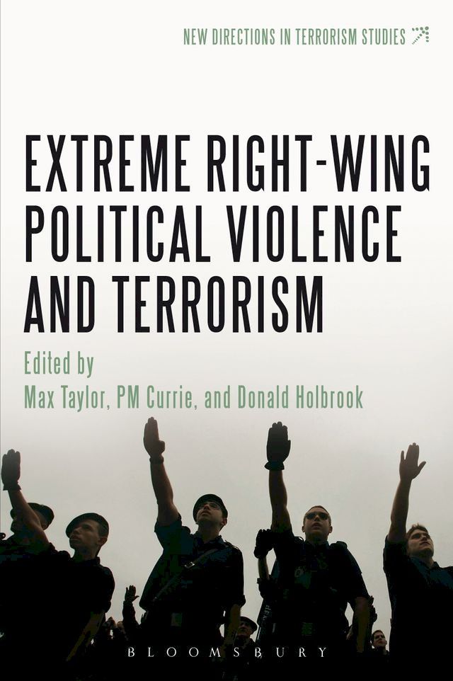  Extreme Right Wing Political Violence and Terrorism(Kobo/電子書)