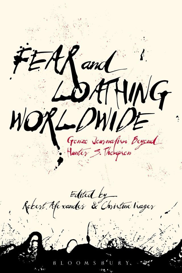  Fear and Loathing Worldwide(Kobo/電子書)