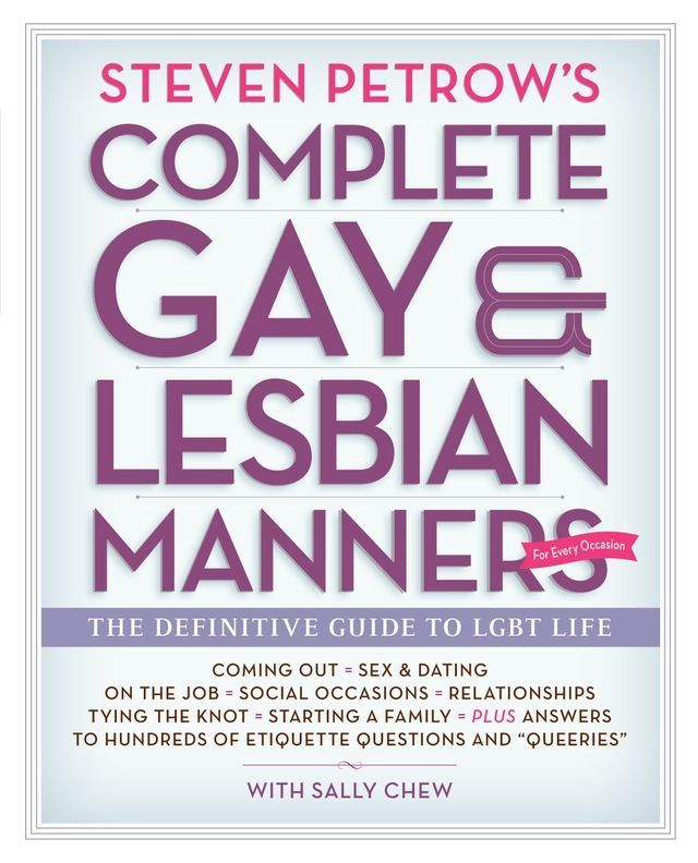  Steven Petrow's Complete Gay & Lesbian Manners(Kobo/電子書)