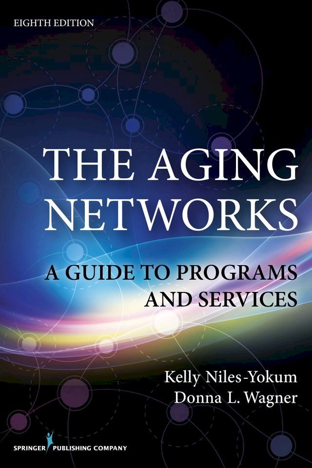  The Aging Networks, 8th Edition(Kobo/電子書)