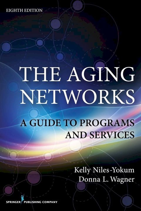 The Aging Networks, 8th Edition(Kobo/電子書)