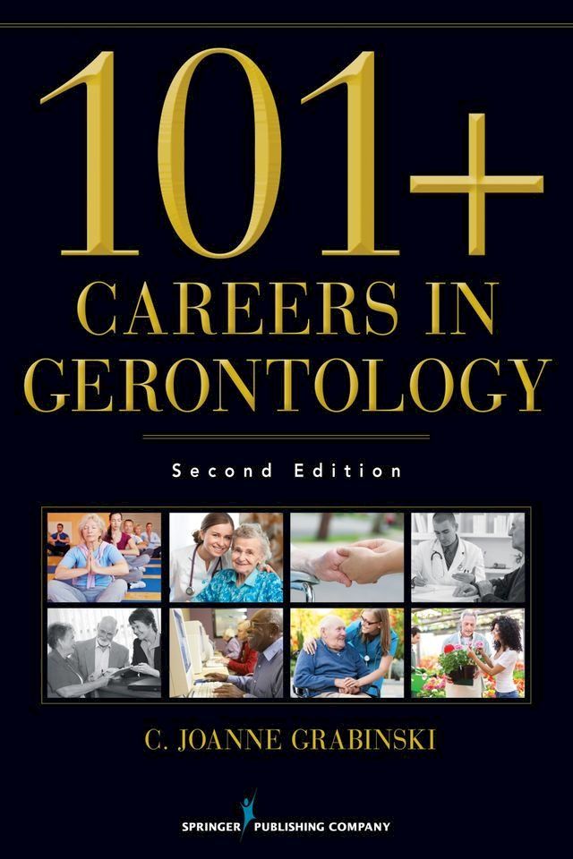  101+ Careers in Gerontology(Kobo/電子書)