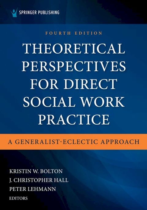 Theoretical Perspectives for Direct Social Work Practice(Kobo/電子書)