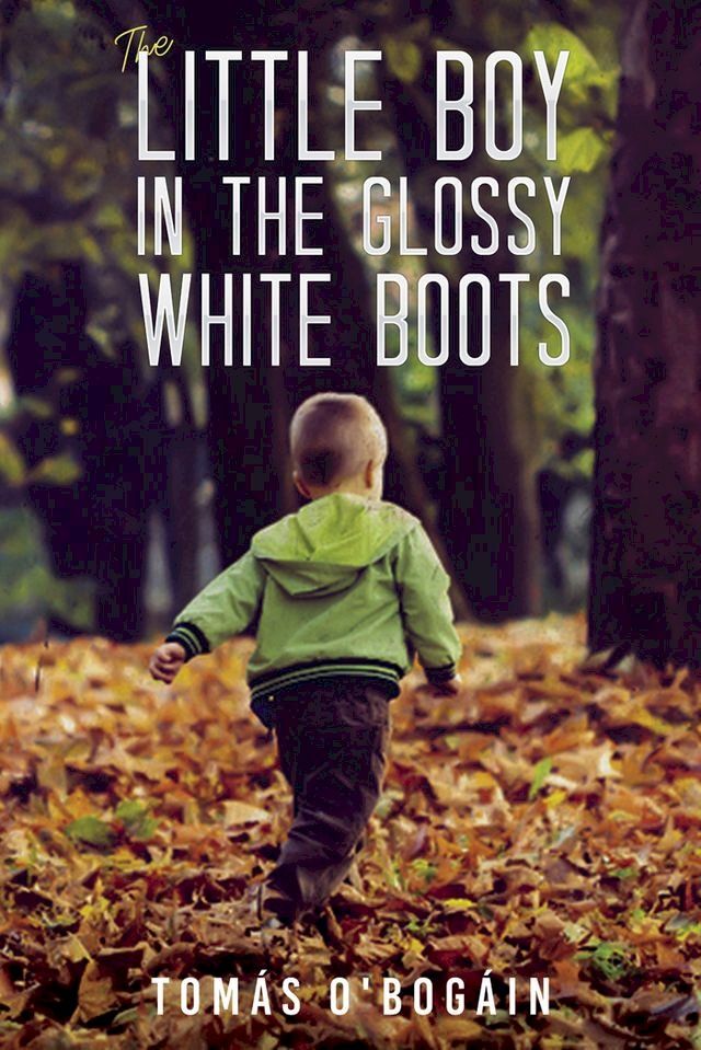  The Little Boy in the Glossy White Boots(Kobo/電子書)