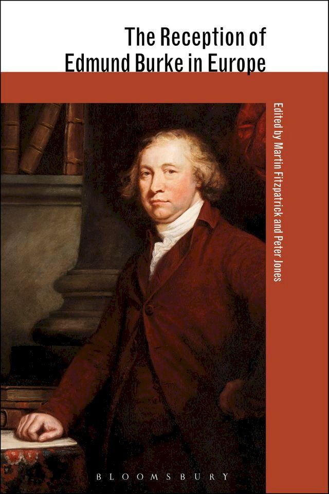  The Reception of Edmund Burke in Europe(Kobo/電子書)