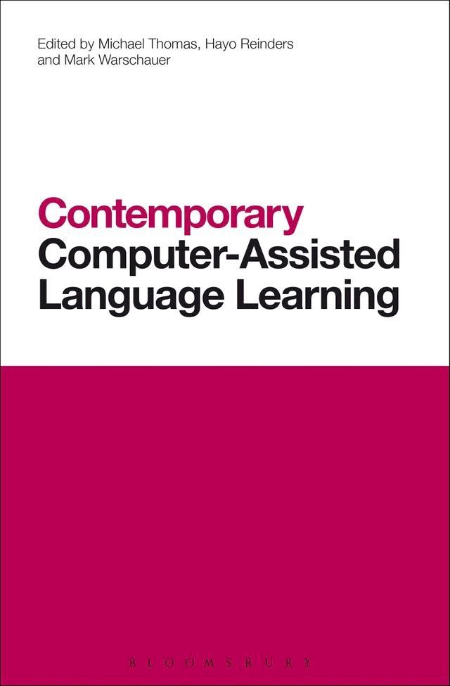  Contemporary Computer-Assisted Language Learning(Kobo/電子書)