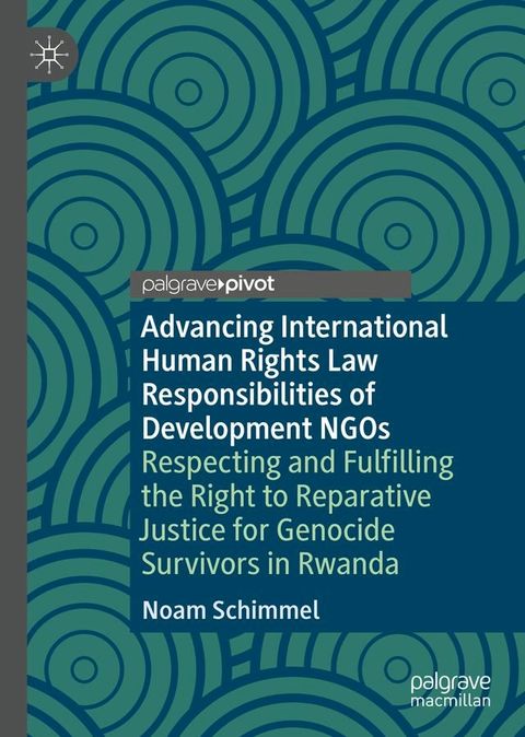 Advancing International Human Rights Law Responsibilities of Development NGOs(Kobo/電子書)