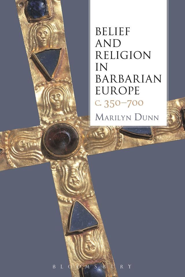  Belief and Religion in Barbarian Europe c. 350-700(Kobo/電子書)