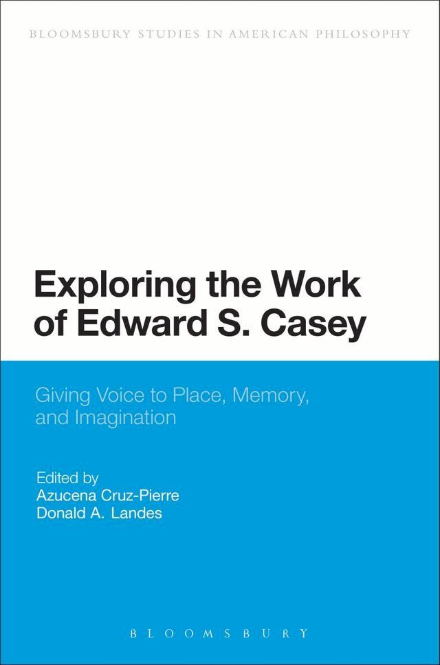  Exploring the Work of Edward S. Casey(Kobo/電子書)