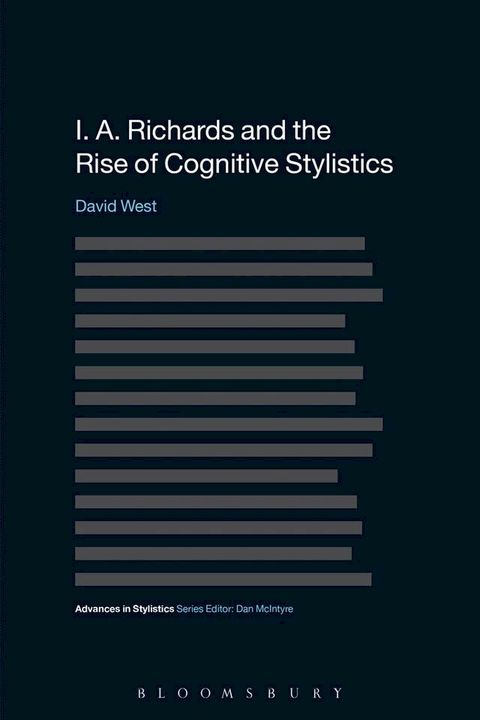 I. A. Richards and the Rise of Cognitive Stylistics(Kobo/電子書)