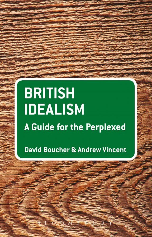  British Idealism: A Guide for the Perplexed(Kobo/電子書)