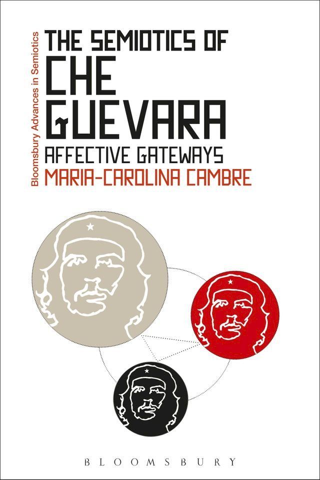  The Semiotics of Che Guevara(Kobo/電子書)