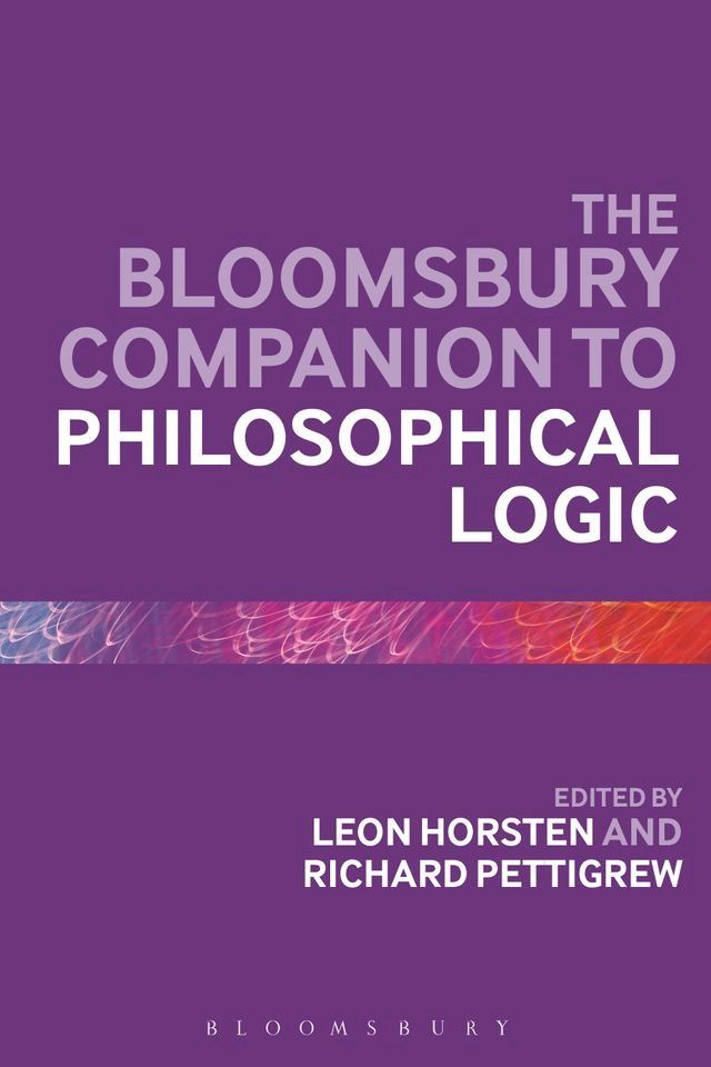  The Bloomsbury Companion to Philosophical Logic(Kobo/電子書)