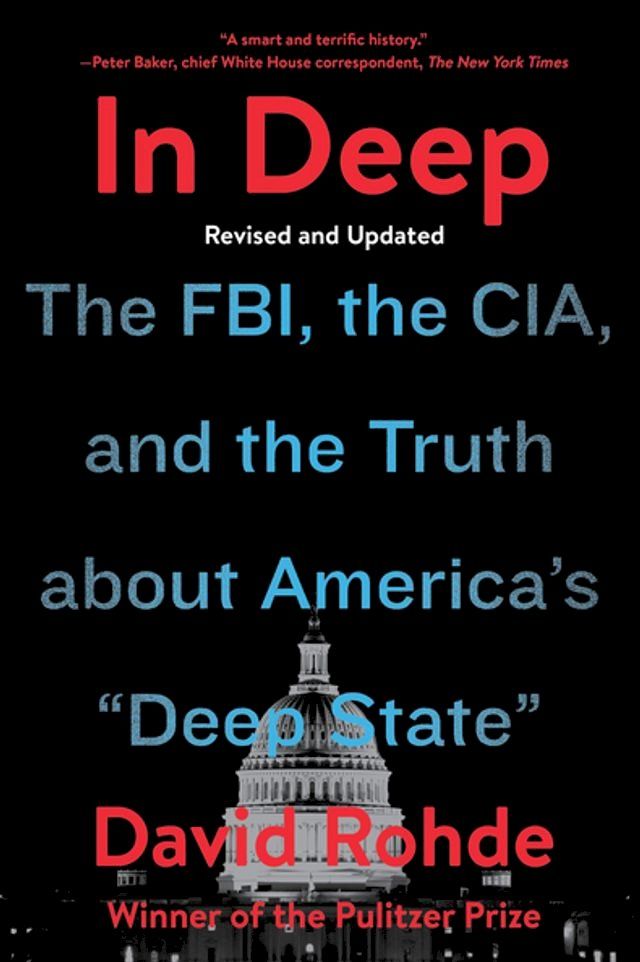  In Deep: The FBI, the CIA, and the Truth about America's "Deep State"(Kobo/電子書)