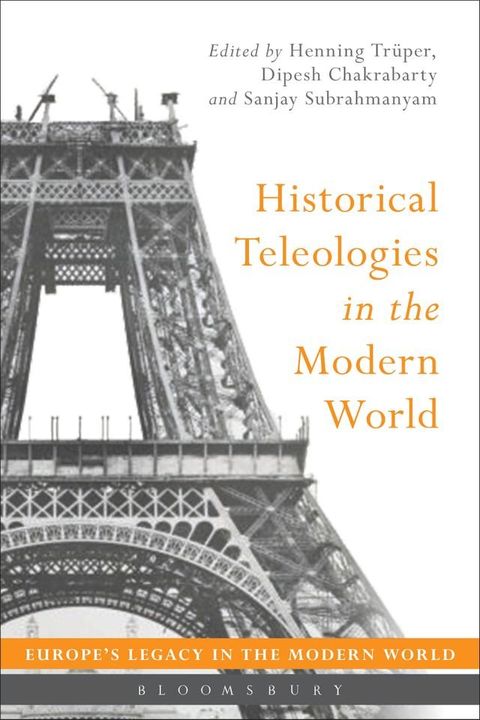 Historical Teleologies in the Modern World(Kobo/電子書)