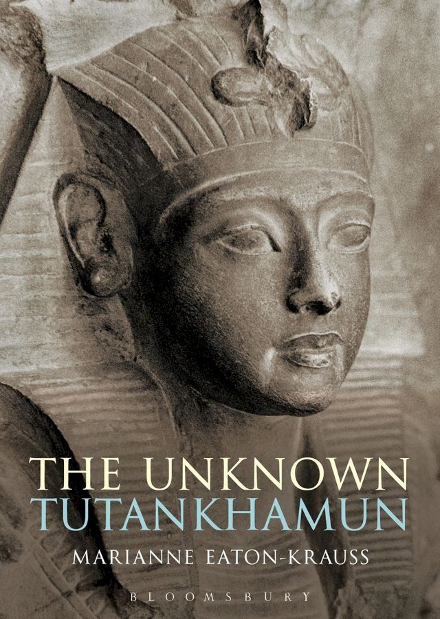  The Unknown Tutankhamun(Kobo/電子書)