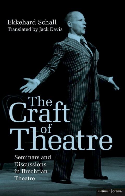 The Craft of Theatre: Seminars and Discussions in Brechtian Theatre(Kobo/電子書)