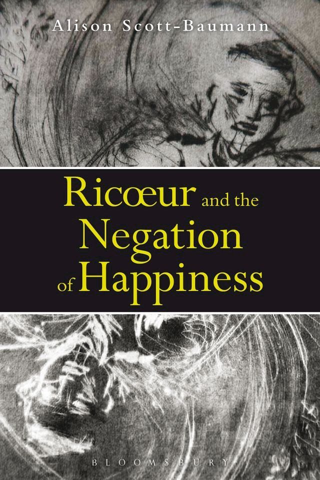  Ricoeur and the Negation of Happiness(Kobo/電子書)