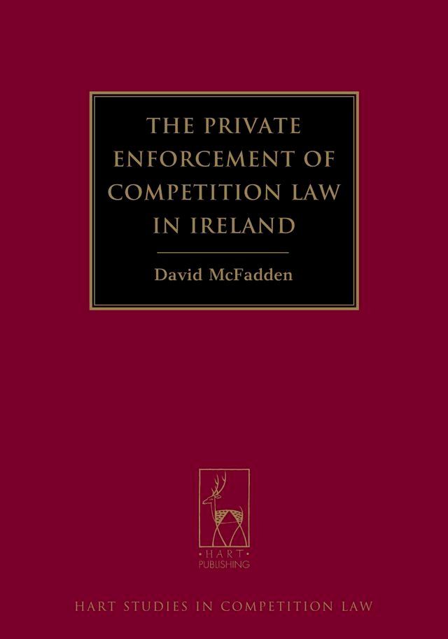  The Private Enforcement of Competition Law in Ireland(Kobo/電子書)