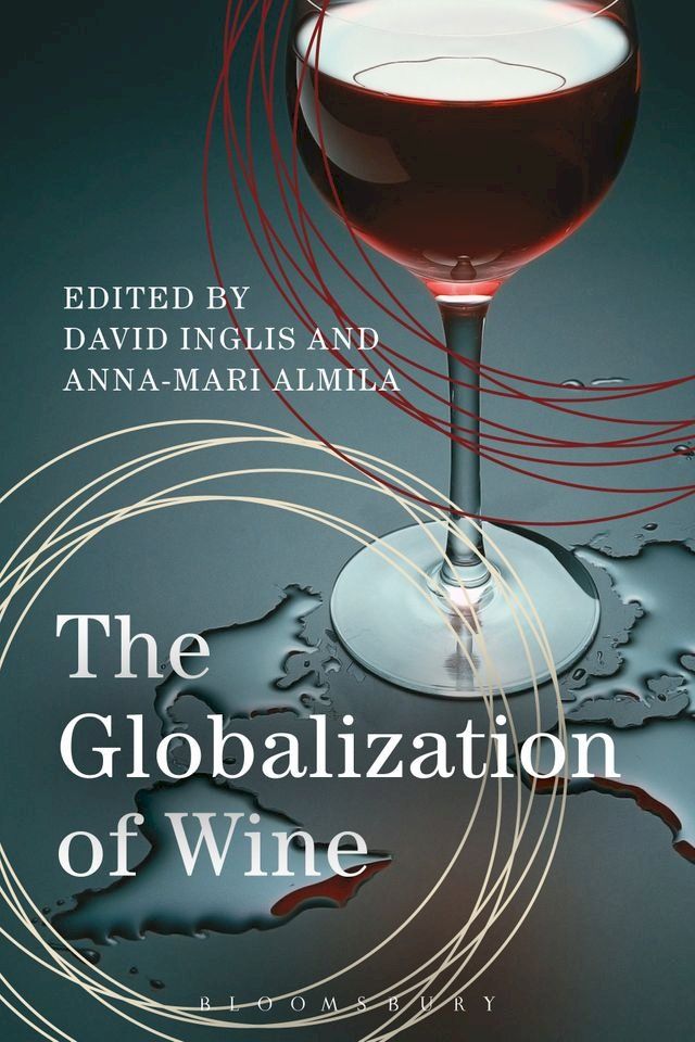  The Globalization of Wine(Kobo/電子書)