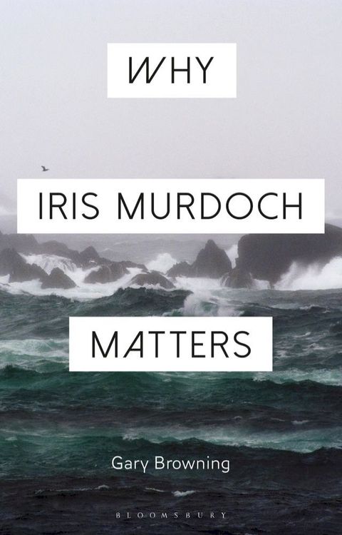 Why Iris Murdoch Matters(Kobo/電子書)