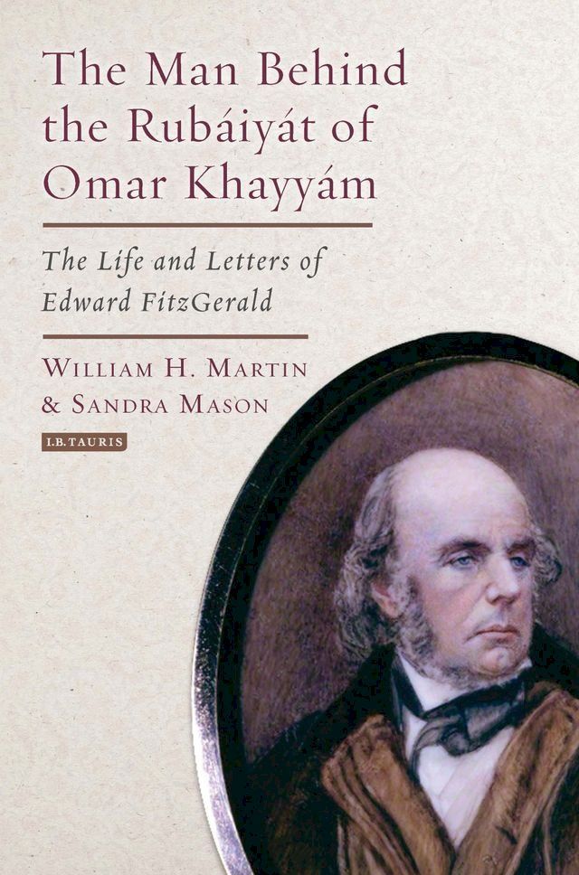  The Man Behind the Rubaiyat of Omar Khayyam(Kobo/電子書)