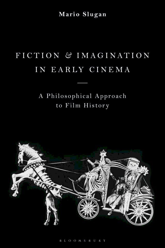  Fiction and Imagination in Early Cinema(Kobo/電子書)