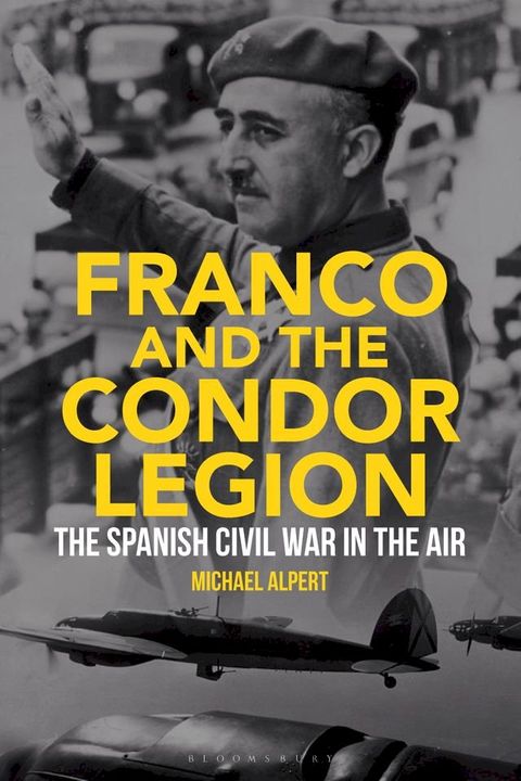 Franco and the Condor Legion(Kobo/電子書)