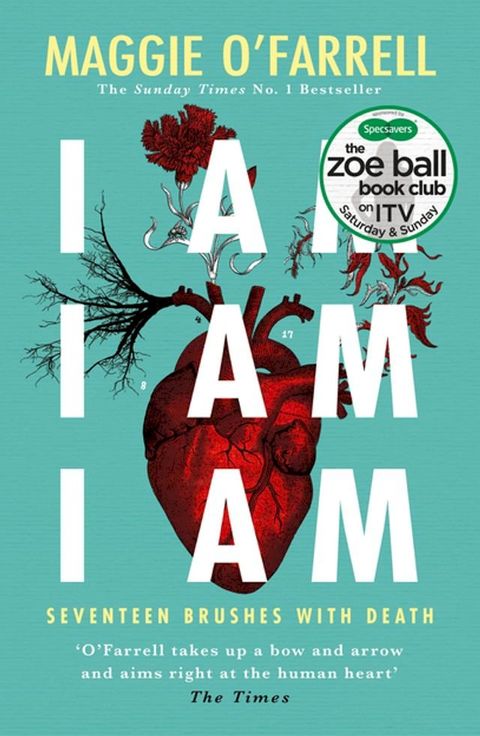 I Am, I Am, I Am: Seventeen Brushes With Death(Kobo/電子書)