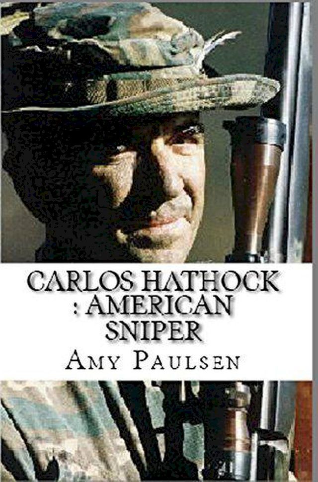  Carlos Hathcock : American Sniper(Kobo/電子書)