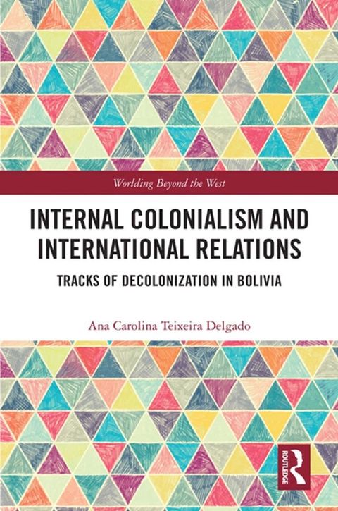 Internal Colonialism and International Relations(Kobo/電子書)