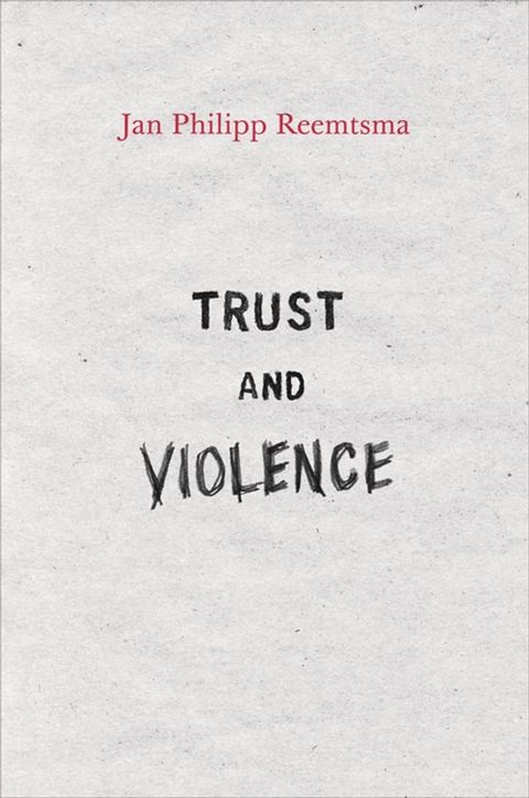 Trust and Violence(Kobo/電子書)