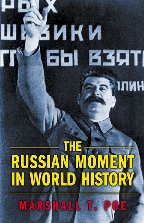 The Russian Moment in World History(Kobo/電子書)