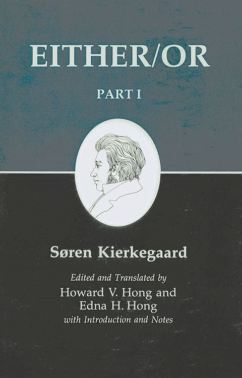 Kierkegaard's Writings, III, Part I: Either/Or. Part I(Kobo/電子書)