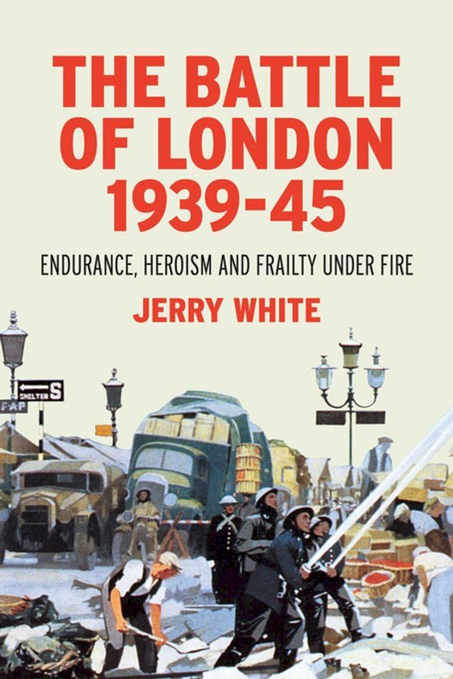  The Battle of London 1939-45(Kobo/電子書)