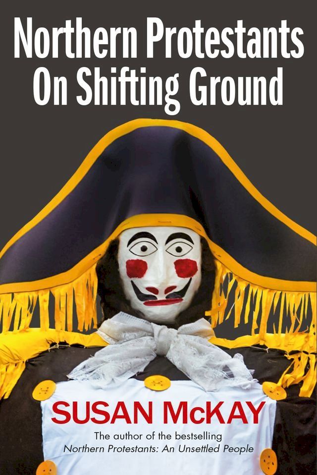  Northern Protestants: On Shifting Ground(Kobo/電子書)