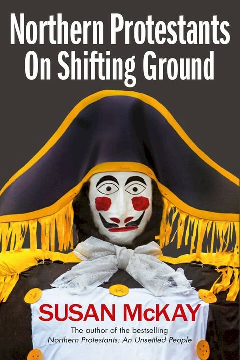 Northern Protestants: On Shifting Ground(Kobo/電子書)