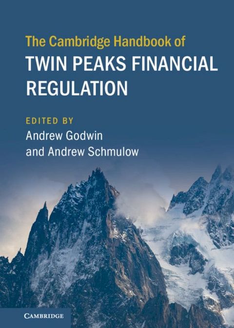 The Cambridge Handbook of Twin Peaks Financial Regulation(Kobo/電子書)