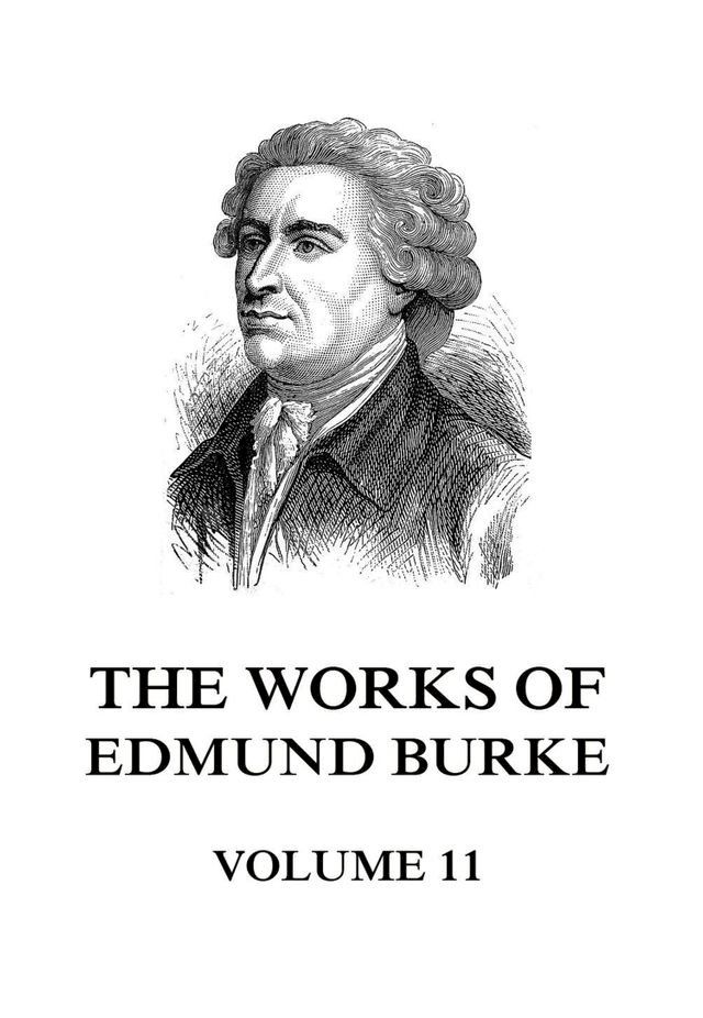  The Works of Edmund Burke Volume 11(Kobo/電子書)