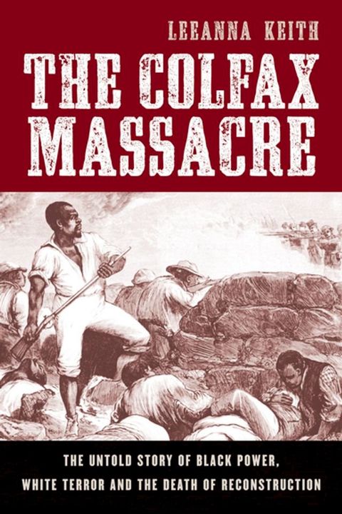 The Colfax Massacre(Kobo/電子書)