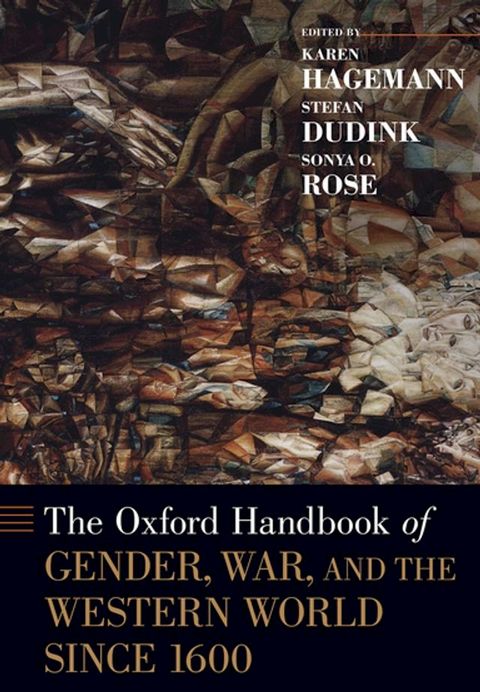 The Oxford Handbook of Gender, War, and the Western World since 1600(Kobo/電子書)