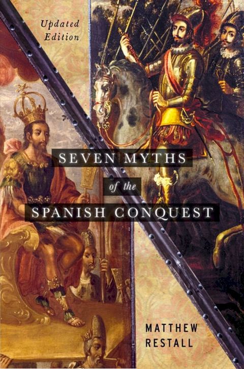 Seven Myths of the Spanish Conquest(Kobo/電子書)