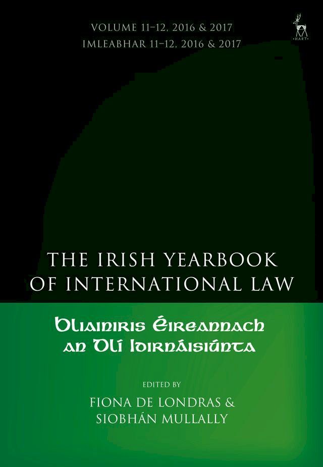  The Irish Yearbook of International Law, Volume 11-12, 2016-17(Kobo/電子書)