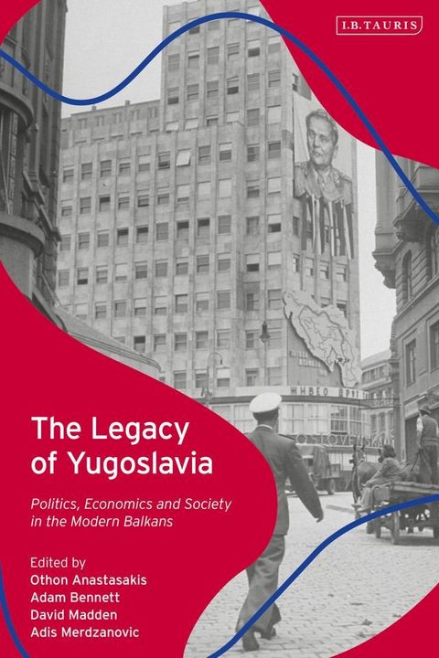 The Legacy of Yugoslavia(Kobo/電子書)