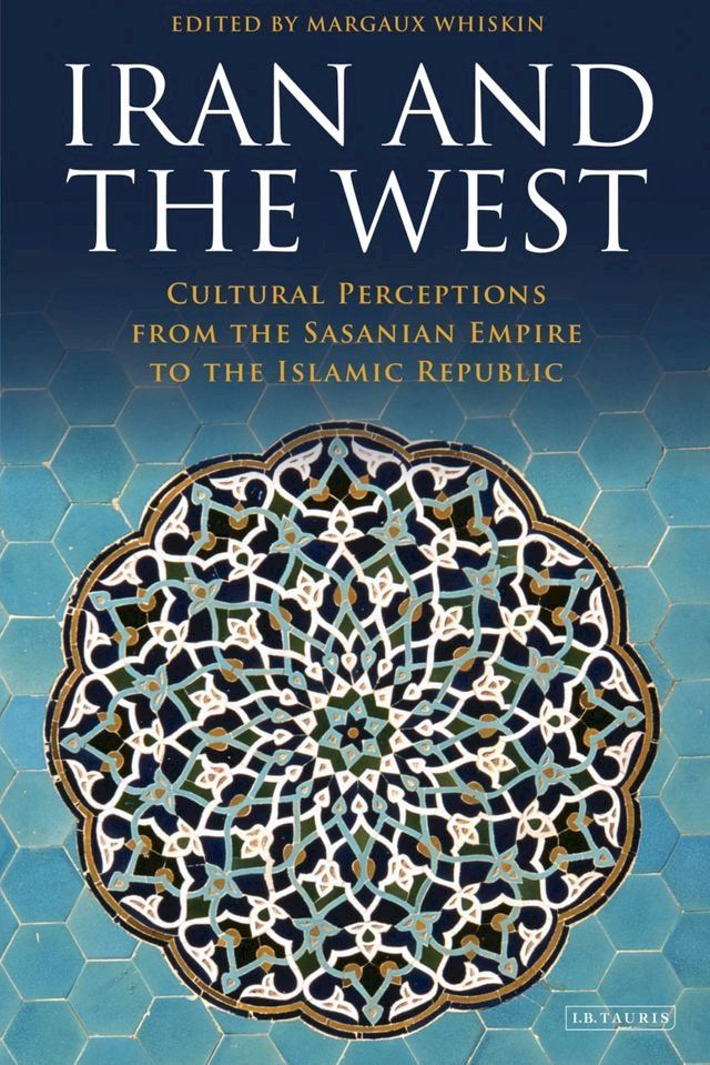  Iran and the West(Kobo/電子書)