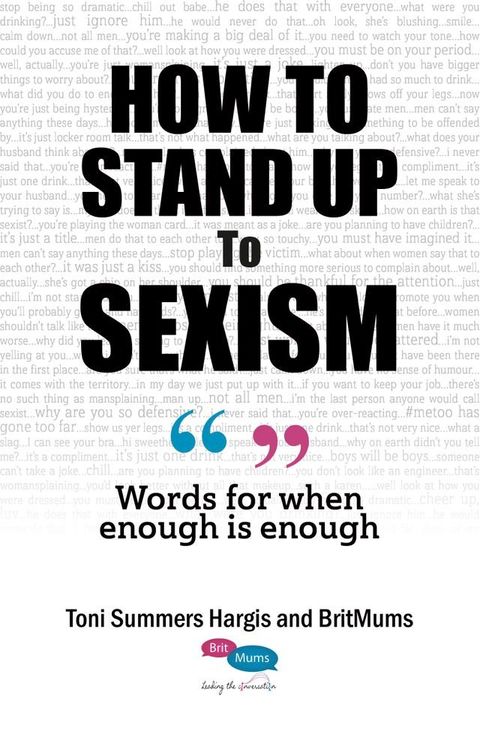 How To Stand Up To Sexism; Words for When Enough is Enough(Kobo/電子書)