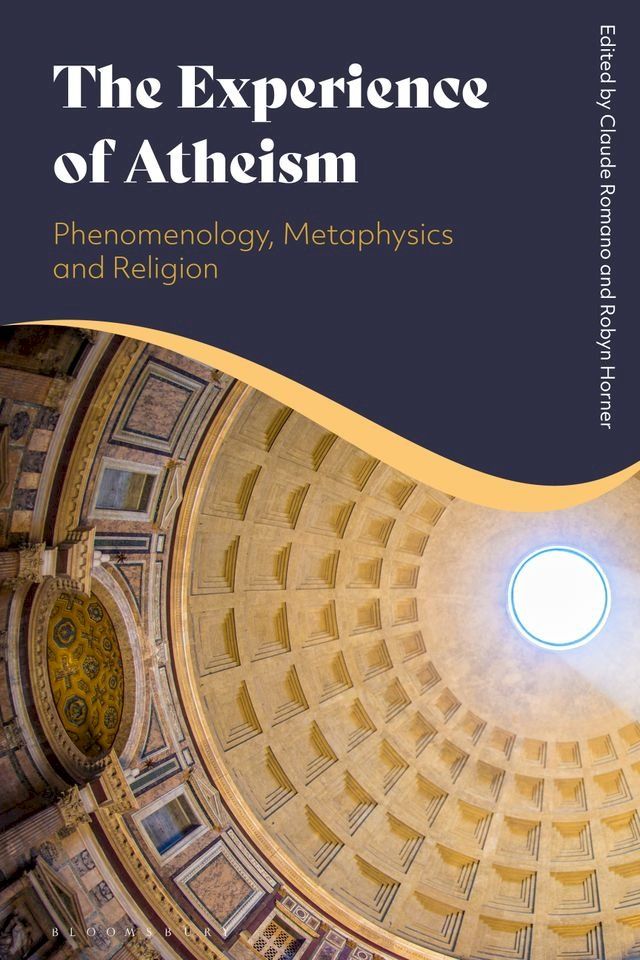  The Experience of Atheism: Phenomenology, Metaphysics and Religion(Kobo/電子書)