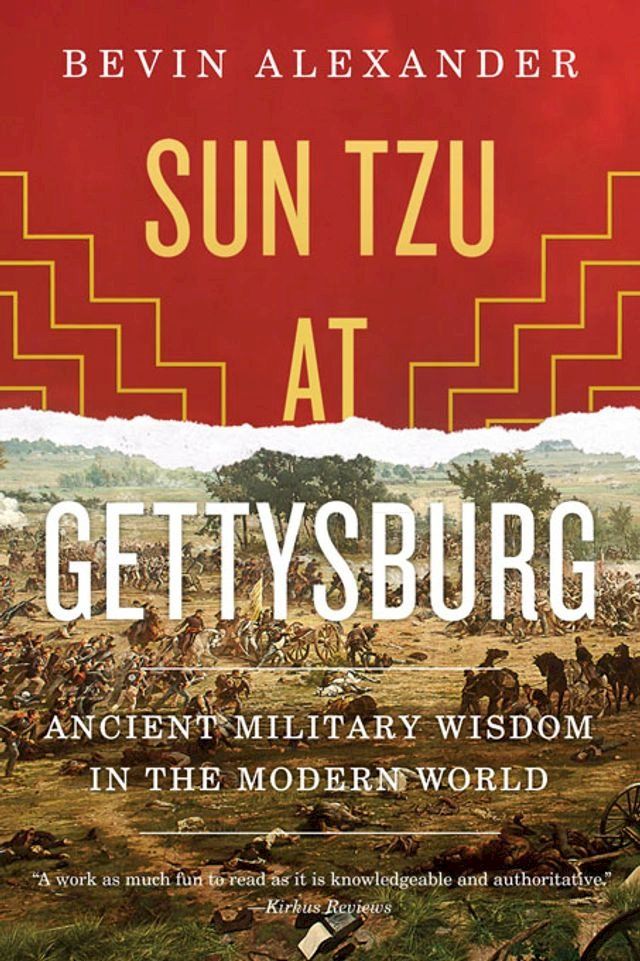  Sun Tzu at Gettysburg: Ancient Military Wisdom in the Modern World(Kobo/電子書)