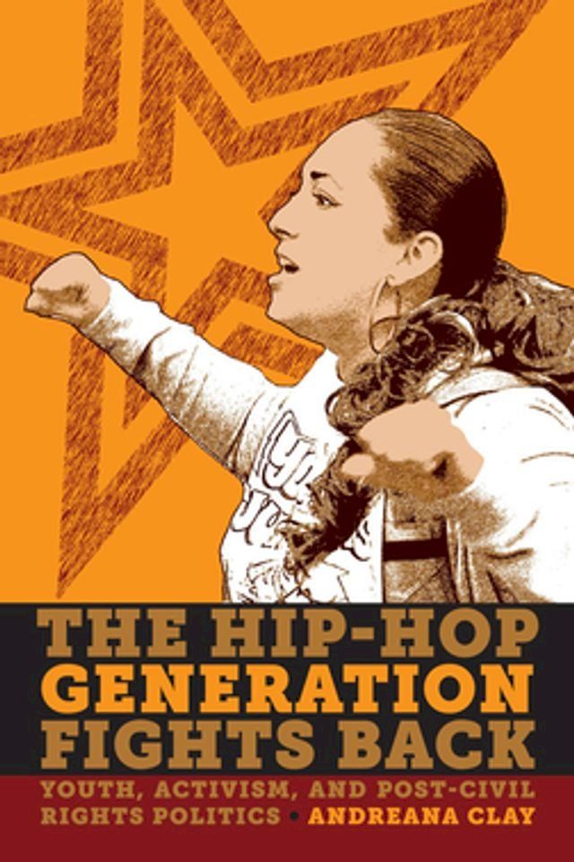  The Hip-Hop Generation Fights Back(Kobo/電子書)